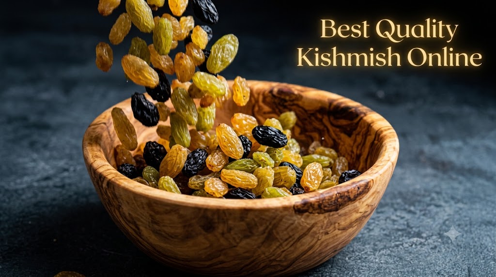 Best Quality Kishmish Online: A Buyer's Guide